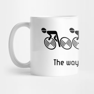The Way Is The Goal! (3 Racing Cyclists / Bike / Black) Mug